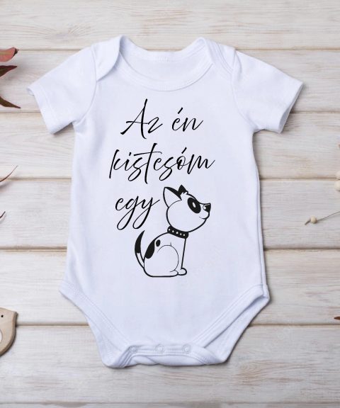 Az én kistesóm egy kutya gyerek body