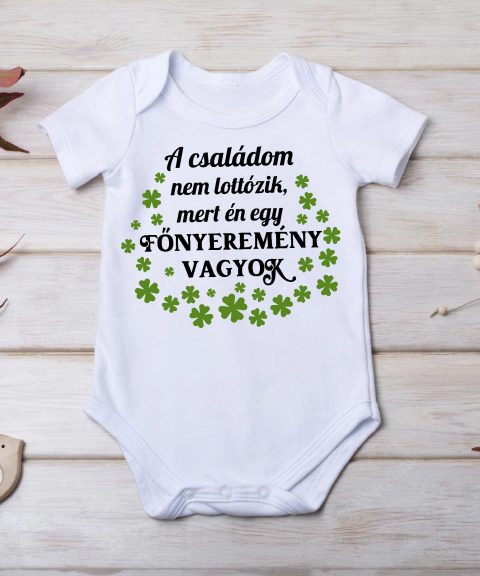 A családom nem lottózik, mert én egy főnyeremény vagyok gyerek body