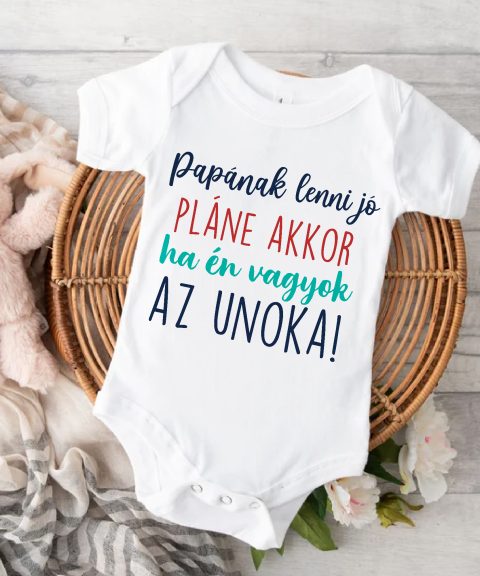 Papának lenni jó, pláne akkor, ha én vagyok az unoka gyerek body