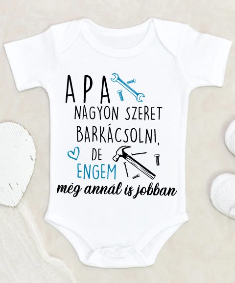 Apa nagyon szeret barkácsolni gyerek body