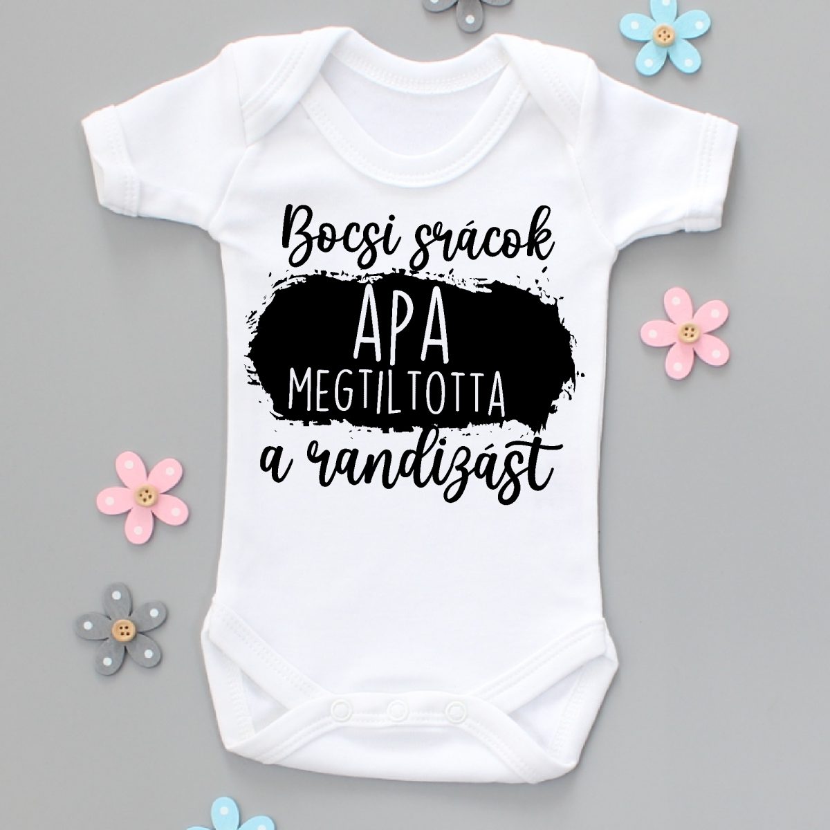Bocsi srácok, Apa megtiltotta a randizást gyerek body
