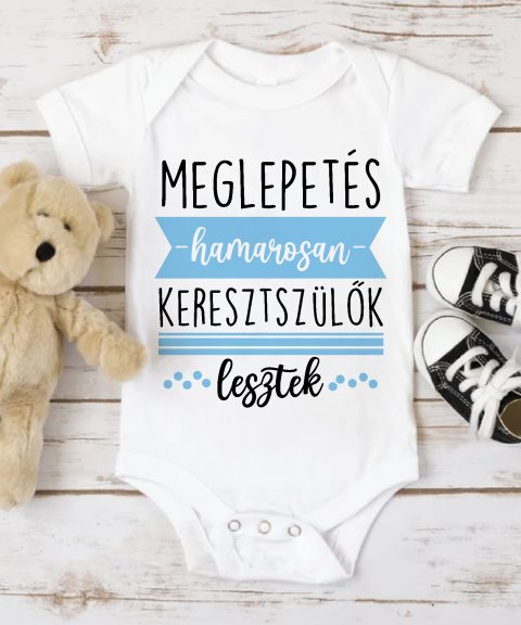 Meglepetés, hamarosan keresztszülők lesztek gyerek body