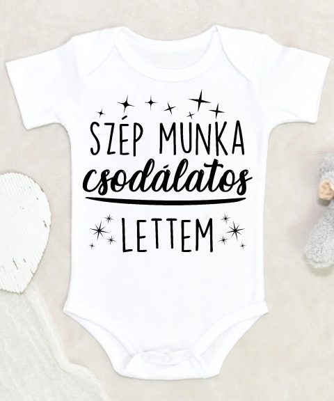 Szép munka, csodálatos lettem gyerek body