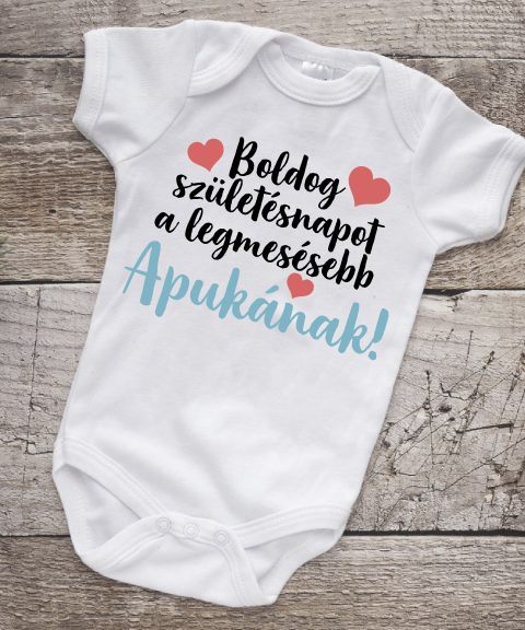 Boldog születésnapot a legmesésebb apukának gyerek body