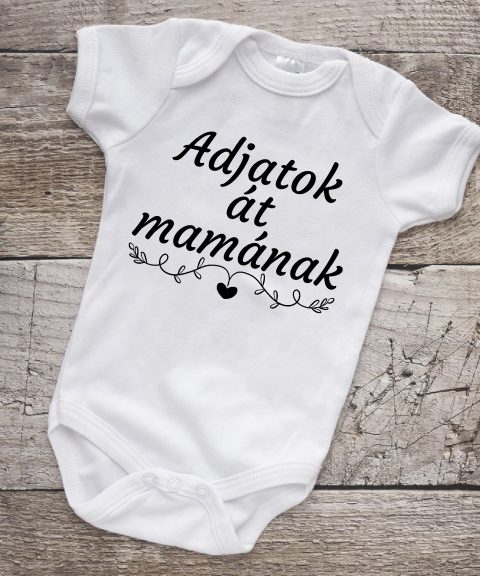 Adjatok át mamának gyerek body