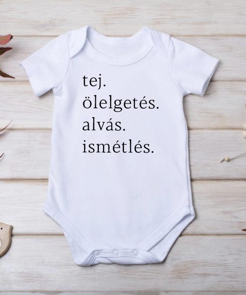 Tej, ölelgetés, alvás, ismétlés gyerek body
