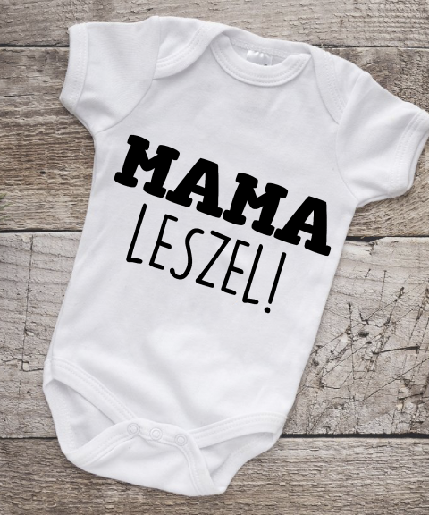 Mama leszel gyerek body