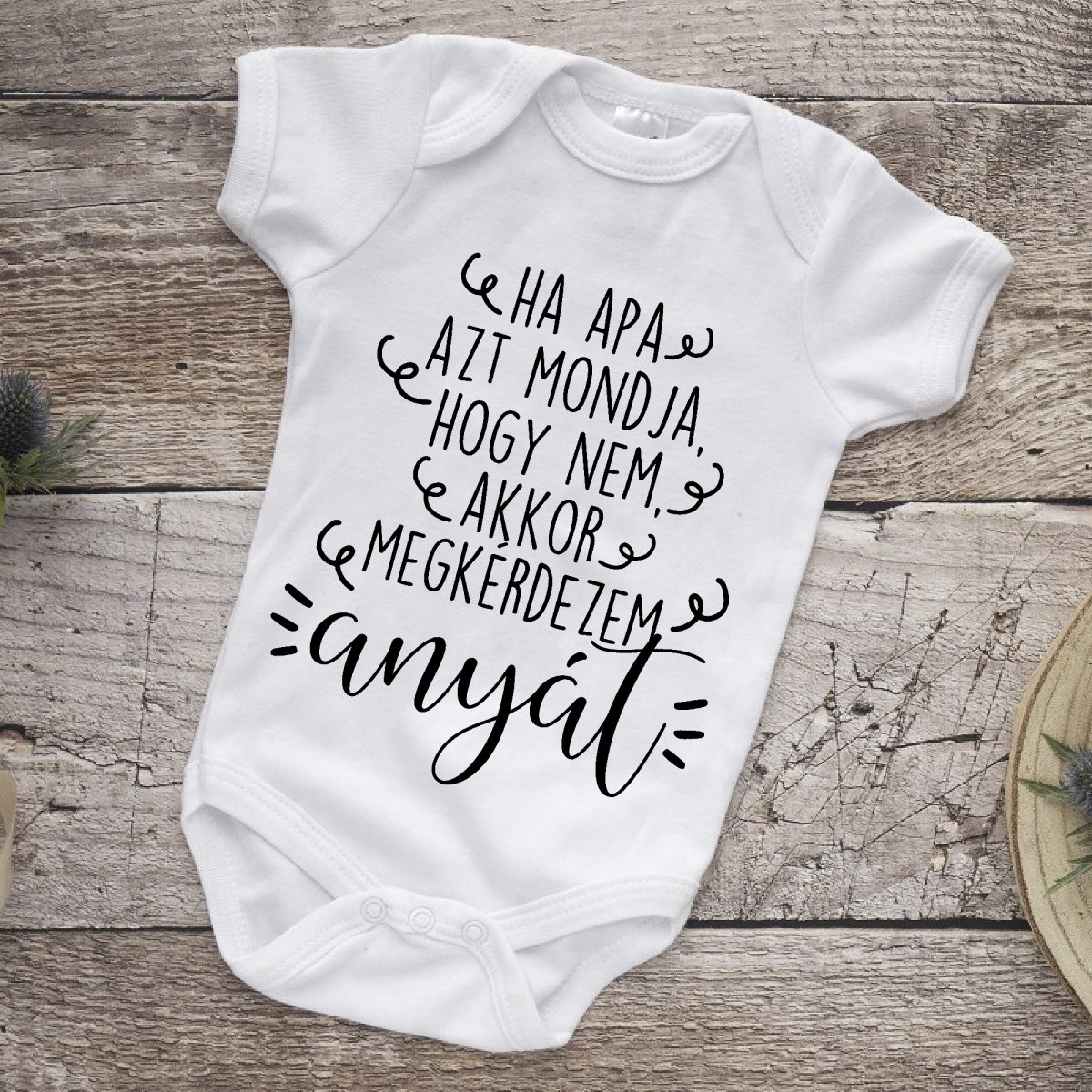 Ha Apa azt mondja, hogy nem gyerek body