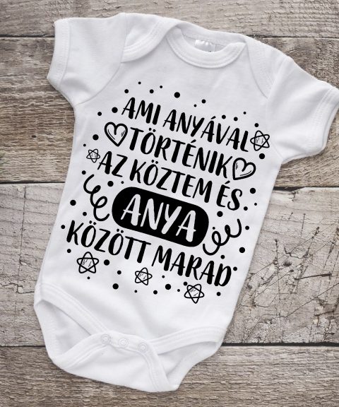 Ami Anyával történik gyerek body
