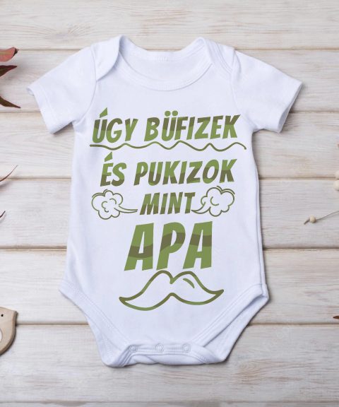 Úgy büfizek és pukizok mint Apa gyerek body