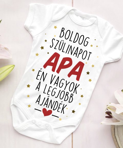 Boldog Szülinapot Apa, Én vagyok a legjobb ajándék gyerek body
