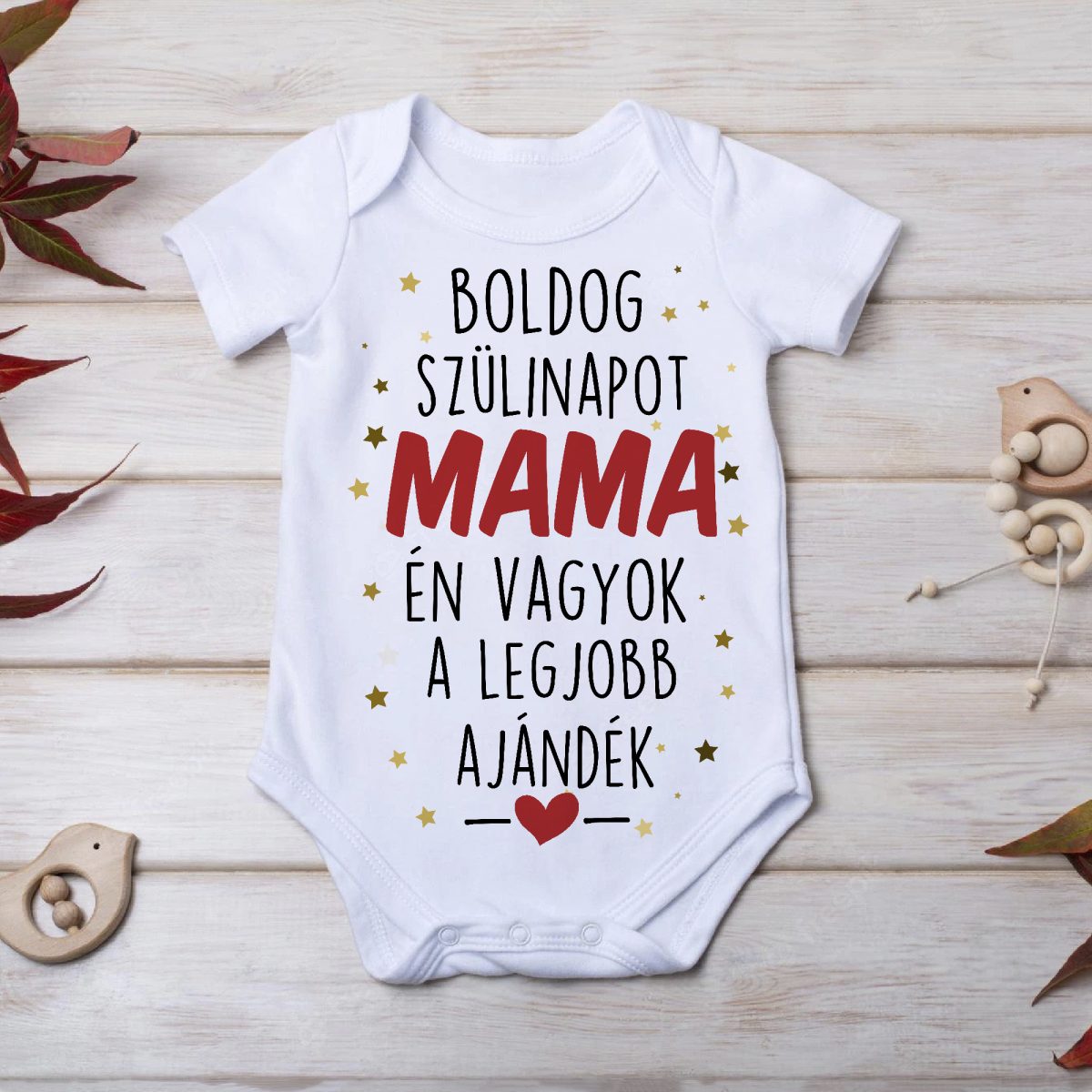 Boldog Szülinapot Mama, Én vagyok a legjobb ajándék gyerek body