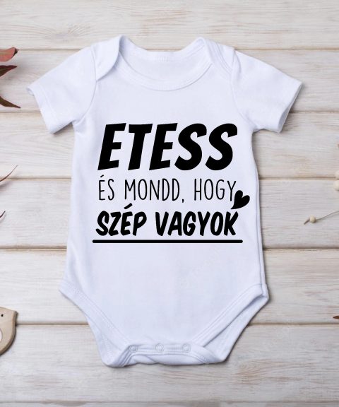 Etess és mondd, hogy szép vagyok gyerek body