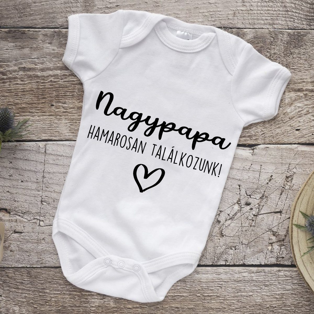 Nagypapa hamarosan találkozunk gyerek body