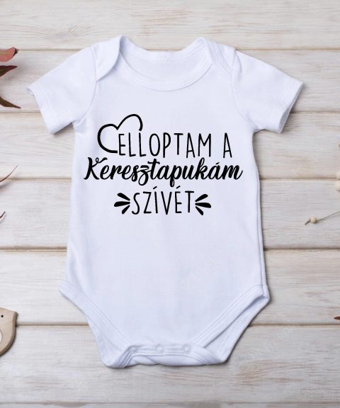 Elloptam a Keresztapukám szívét gyerek body
