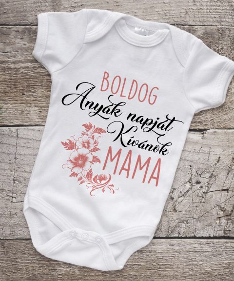 Boldog anyák napját kívánok mama gyerek body