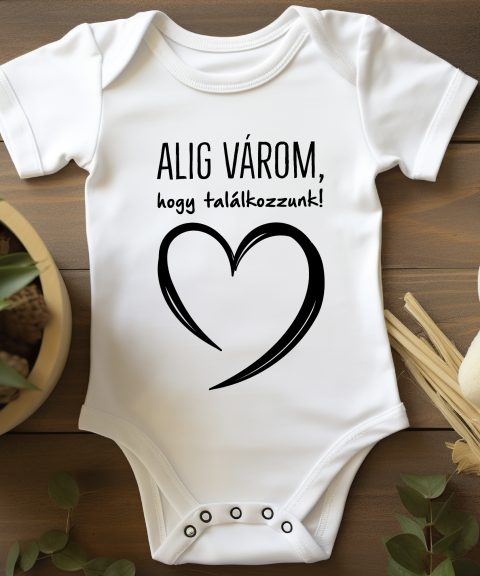 Alig várom, hogy találkozzunk gyerek body
