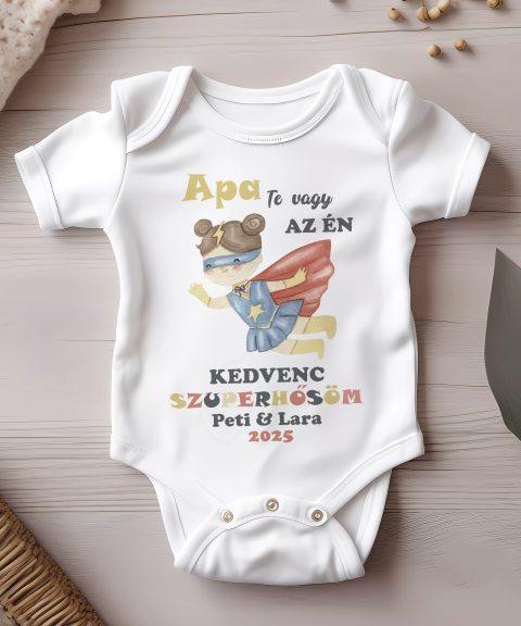 Apa te vagy az én kedvenc szuperhősöm kislánnyal gyerek body, nevekkel, évszámmal
