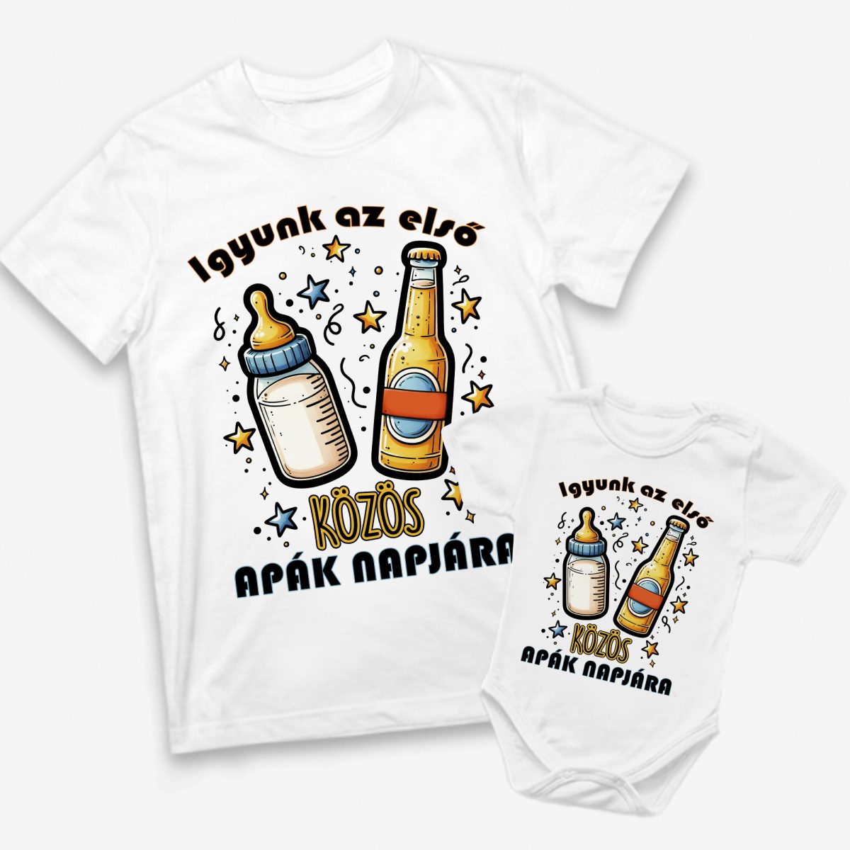 Igyunk az első közös apák napjára Apa-baba páros felső