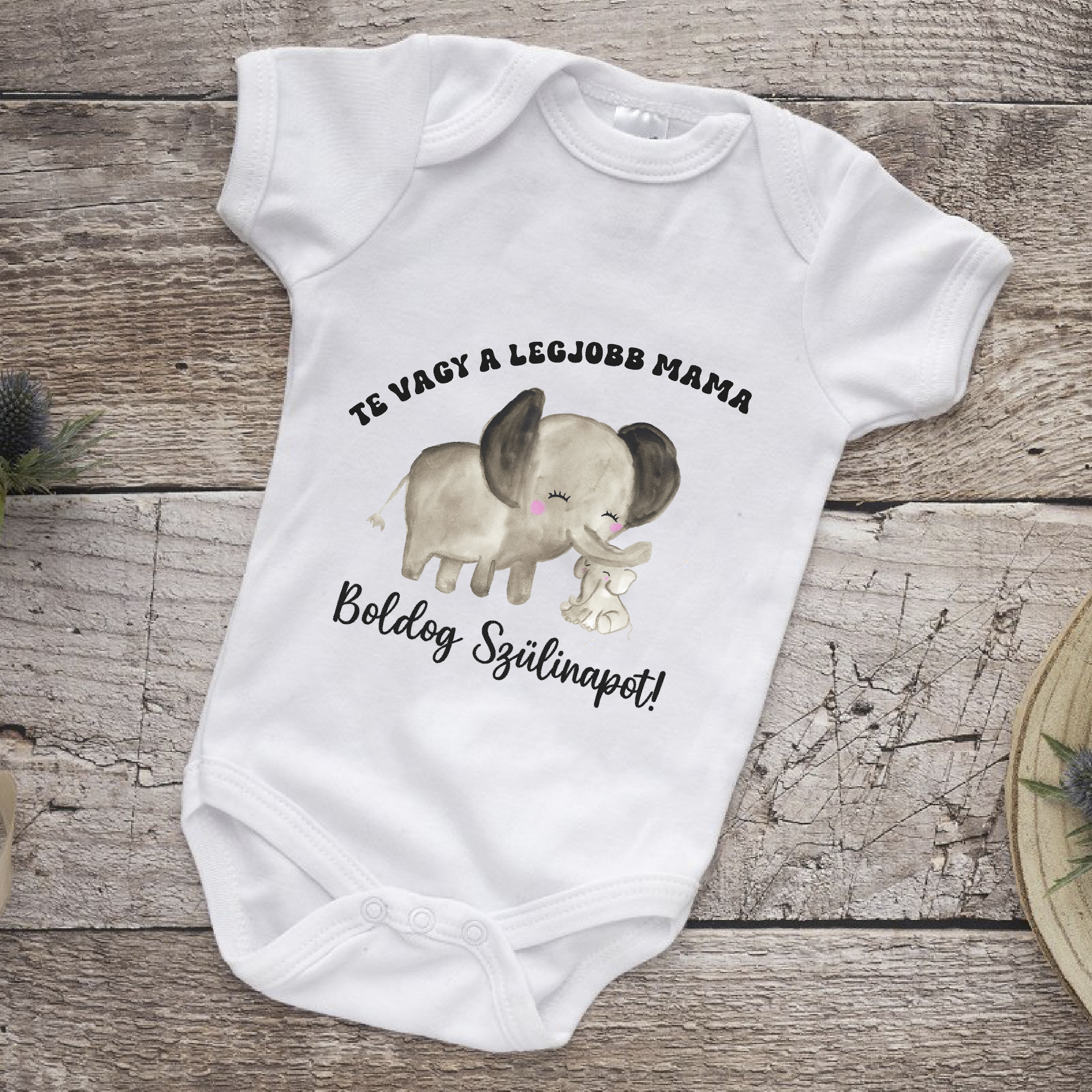 Te vagy a legjobb mama, boldog szülinapot gyerek body, elefántos