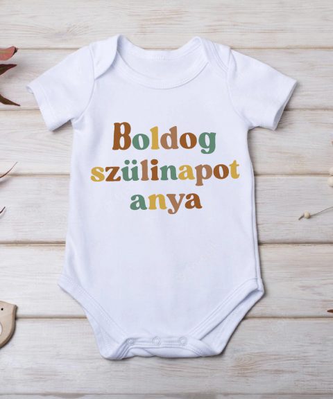 Boldog szülinapot anya, színes feliratos gyerek body