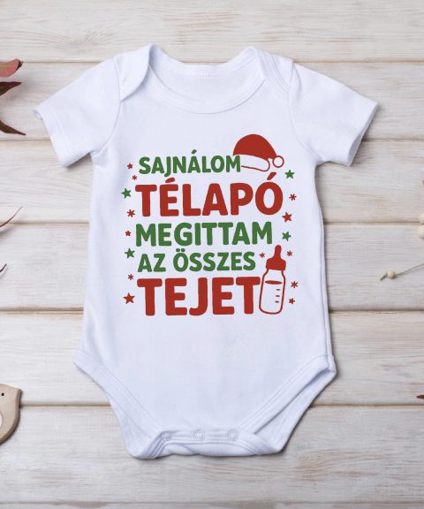 Sajnálom Télapó megittam az összes tejet gyerek body