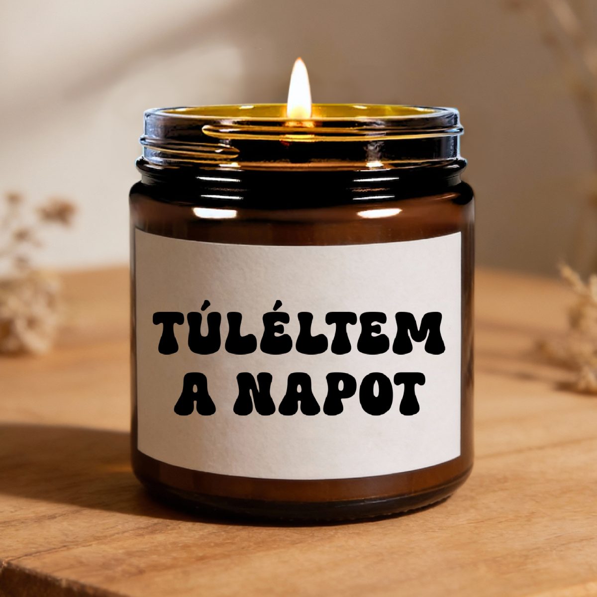Túléltem a napot gyertya