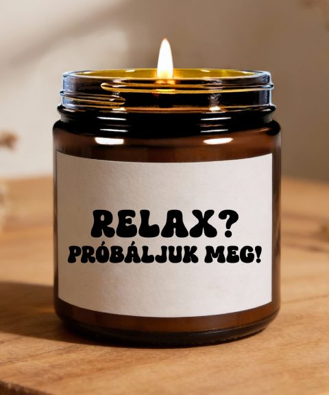 Relax? Próbáljuk meg! gyertya