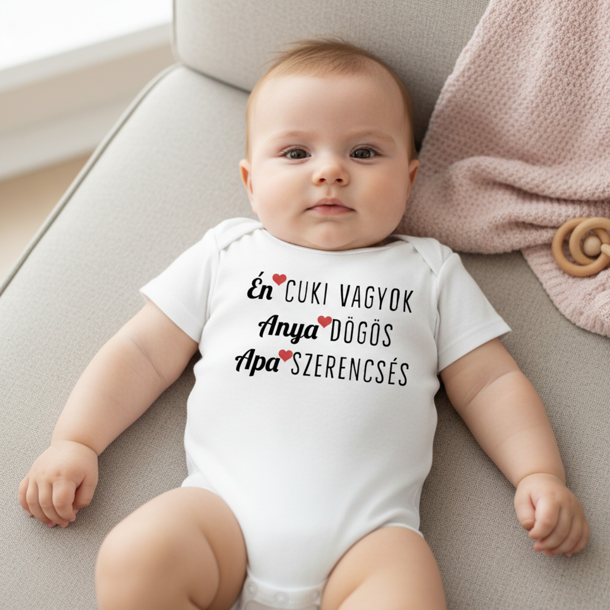 Én cuki vagyok, Anya dögös, Apa szerencsés gyerek body