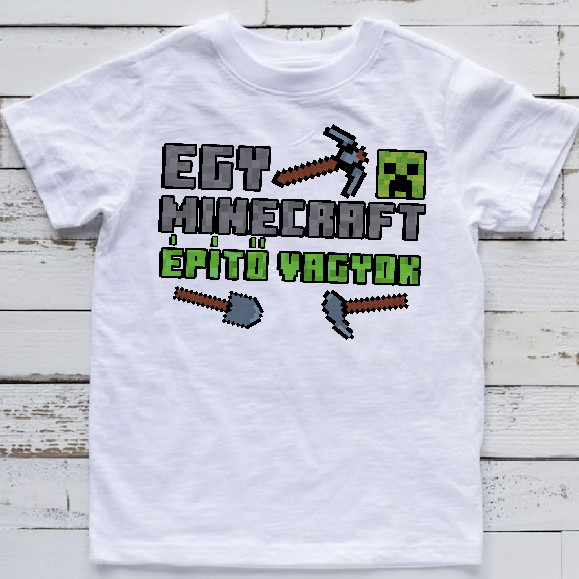 Egy Minecraft építő vagyok póló