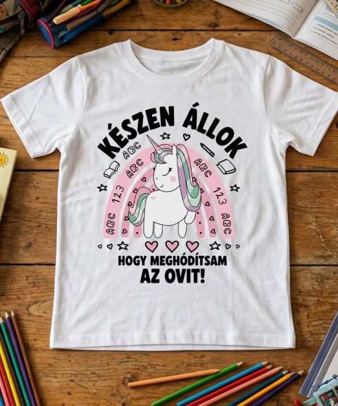 Készen állok, hogy meghódítsam az ovit unikornisos póló