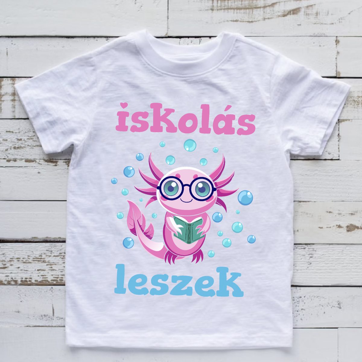 Iskolás leszek póló, szemüveges axolotl-tal